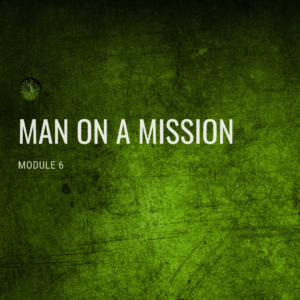 Module 6: Man on a Mission